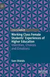 Working Class Female Students' Experiences of Higher Education cover