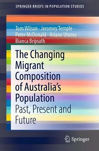 The Changing Migrant Composition of Australia’s Population cover