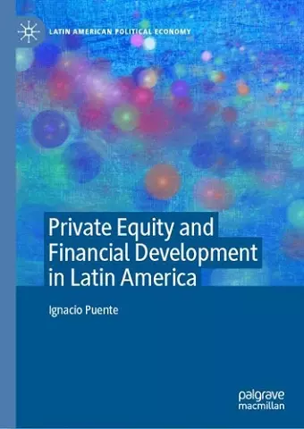 Private Equity and Financial Development in Latin America cover