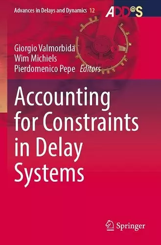 Accounting for Constraints in Delay Systems cover