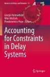 Accounting for Constraints in Delay Systems cover