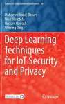 Deep Learning Techniques for IoT Security and Privacy cover