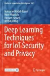 Deep Learning Techniques for IoT Security and Privacy cover