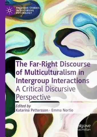 The Far-Right Discourse of Multiculturalism in Intergroup Interactions cover