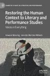 Restoring the Human Context to Literary and Performance Studies cover