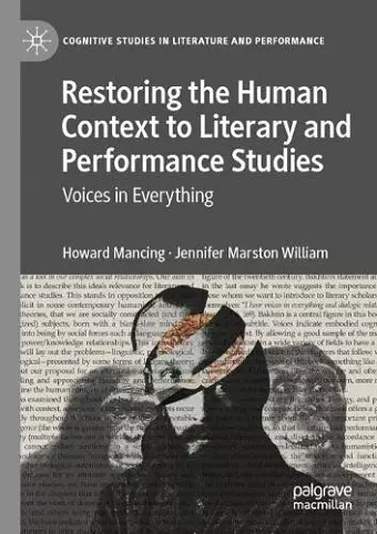 Restoring the Human Context to Literary and Performance Studies cover