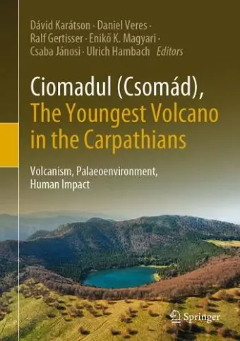 Ciomadul (Csomád), The Youngest Volcano in the Carpathians cover