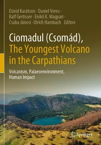 Ciomadul (Csomád), The Youngest Volcano in the Carpathians cover