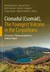 Ciomadul (Csomád), The Youngest Volcano in the Carpathians cover