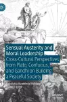 Sensual Austerity and Moral Leadership cover