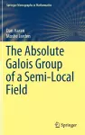 The Absolute Galois Group of a Semi-Local Field cover