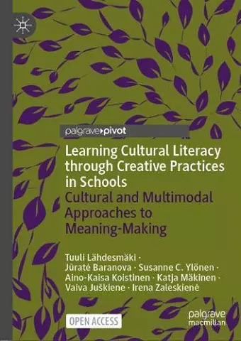 Learning Cultural Literacy through Creative Practices in Schools cover