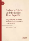 Ordinary Citizens and the French Third Republic cover