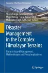 Disaster Management in the Complex Himalayan Terrains cover