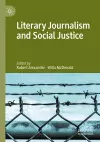 Literary Journalism and Social Justice cover