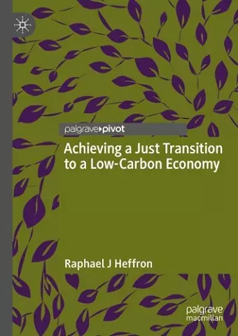 Achieving a Just Transition to a Low-Carbon Economy cover