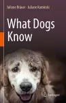 What Dogs Know cover