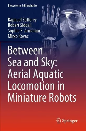 Between Sea and Sky: Aerial Aquatic Locomotion in Miniature Robots cover