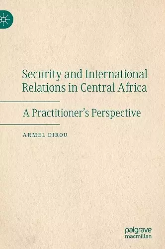 Security and International Relations in Central Africa cover