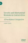 Security and International Relations in Central Africa cover