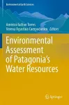 Environmental Assessment of Patagonia's Water Resources cover