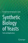 Synthetic Biology of Yeasts cover