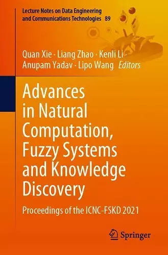 Advances in Natural Computation, Fuzzy Systems and Knowledge Discovery cover