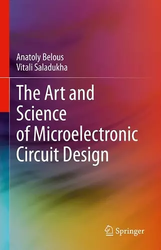 The Art and Science of Microelectronic Circuit Design cover