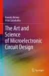 The Art and Science of Microelectronic Circuit Design cover