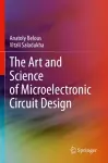 The Art and Science of Microelectronic Circuit Design cover