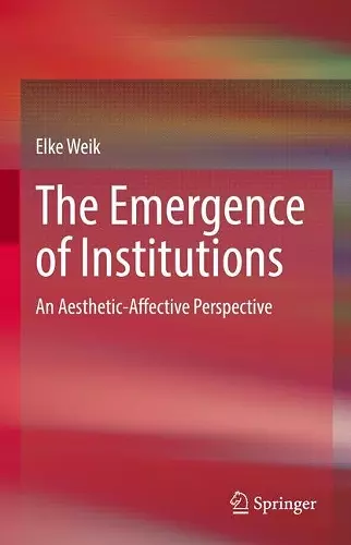 The Emergence of Institutions cover