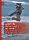 Masculinity, Intersectionality and Identity cover