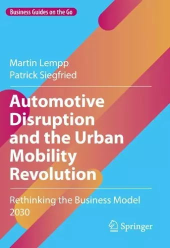 Automotive Disruption and the Urban Mobility Revolution cover