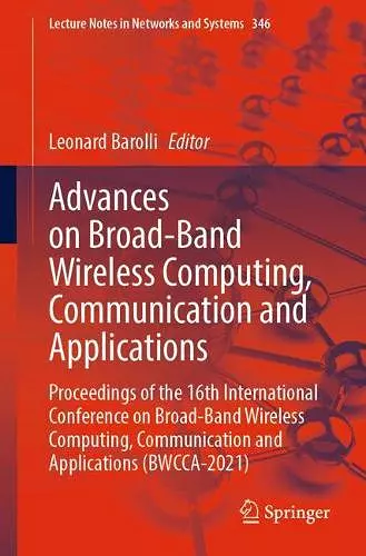 Advances on Broad-Band Wireless Computing, Communication and Applications cover