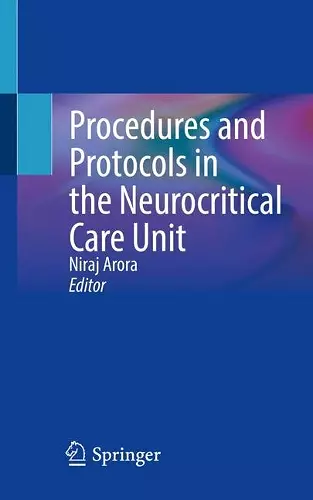 Procedures and Protocols in the Neurocritical Care Unit cover