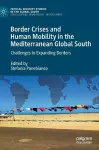Border Crises and Human Mobility in the Mediterranean Global South cover