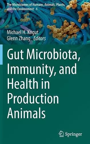 Gut Microbiota, Immunity, and Health in Production Animals cover