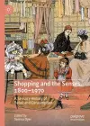 Shopping and the Senses, 1800-1970 cover