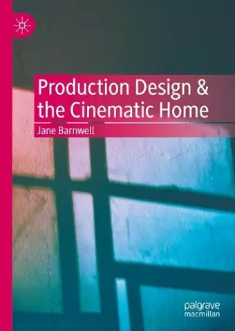 Production Design & the Cinematic Home cover