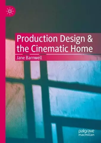 Production Design & the Cinematic Home cover