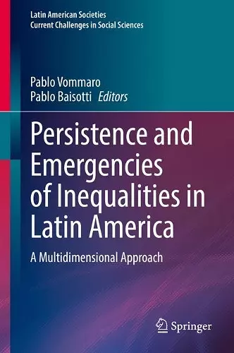 Persistence and Emergencies of Inequalities in Latin America cover