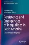 Persistence and Emergencies of Inequalities in Latin America cover