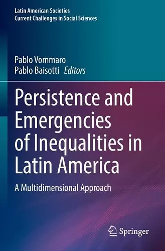 Persistence and Emergencies of Inequalities in Latin America cover