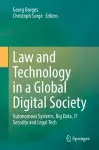 Law and Technology in a Global Digital Society cover