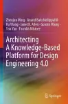 Architecting A Knowledge-Based Platform for Design Engineering 4.0 cover