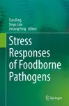 Stress Responses of Foodborne Pathogens cover