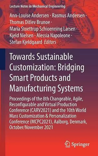 Towards Sustainable Customization: Bridging Smart Products and Manufacturing Systems cover