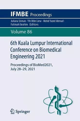 6th Kuala Lumpur International Conference on Biomedical Engineering 2021 cover