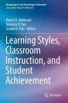 Learning Styles, Classroom Instruction, and Student Achievement cover