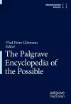 The Palgrave Encyclopedia of the Possible cover